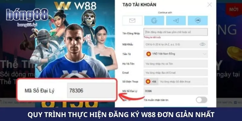 Quy trình thực hiện đăng ký W88 đơn giản nhất