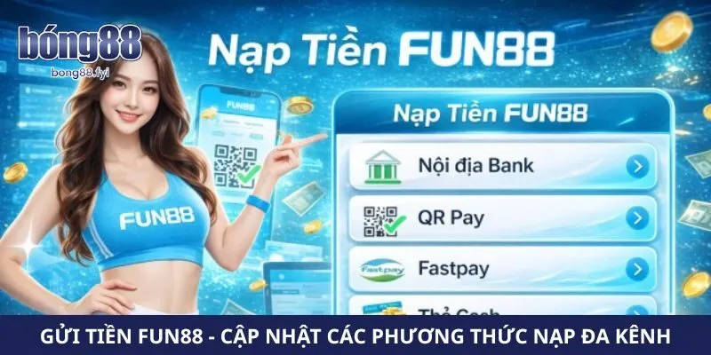 Gửi tiền Fun88