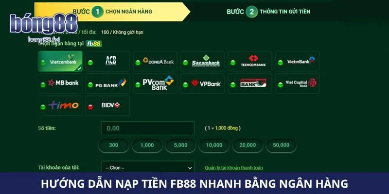 Hướng dẫn nạp tiền FB88 nhanh bằng ngân hàng