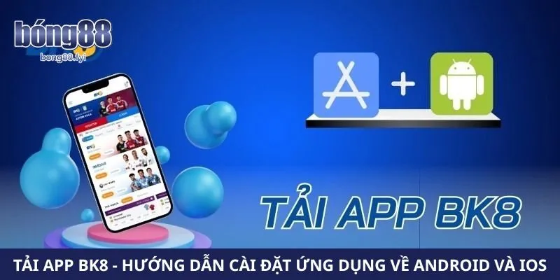 Tải app Bk8